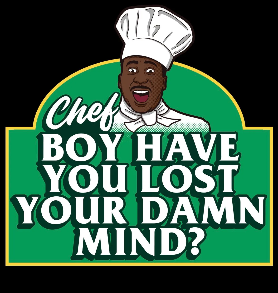 Chef Boy Have You Lost? - Unisex Hoodie